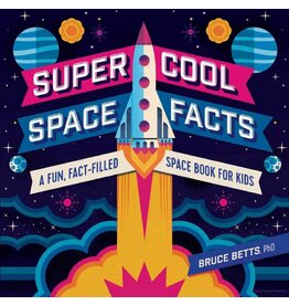 Super Cool Space Facts A Fun, Fact-filled Space Book for Kids