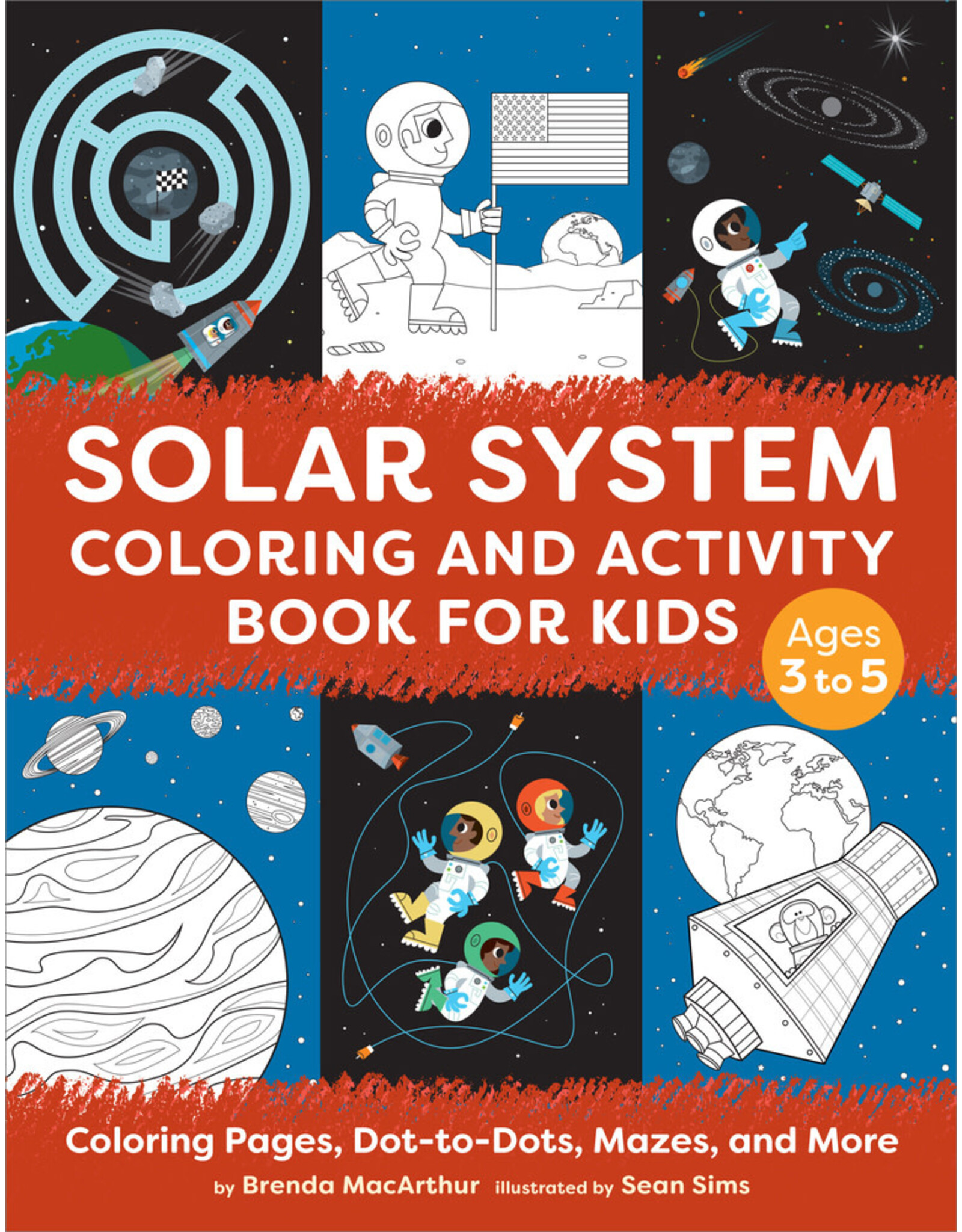 Solar System Coloring and Activity Book for Kids: Coloring Pages, Dot-To-Dots, Mazes, and More