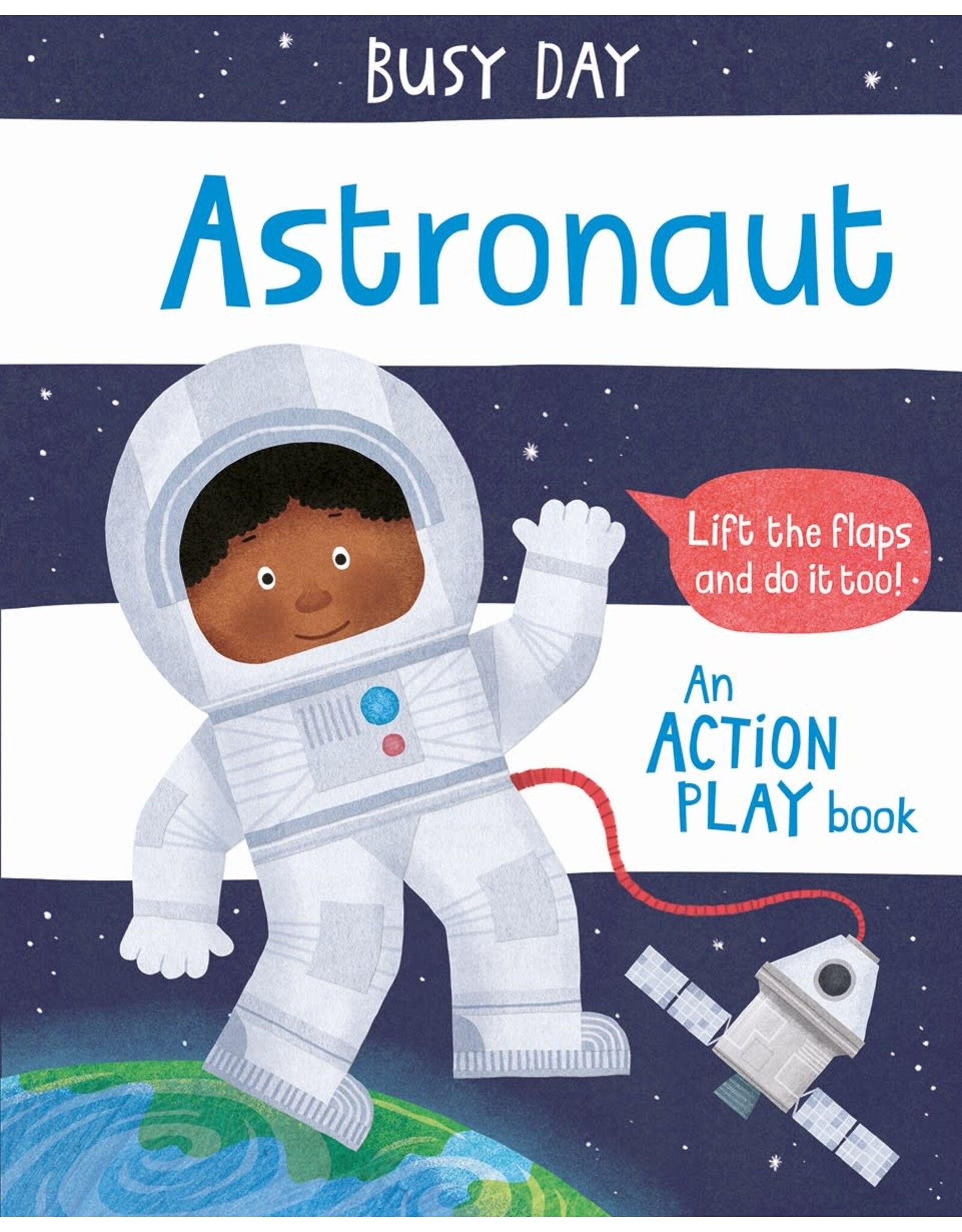 Busy Day: Astronaut: An action play book by Green, Dan