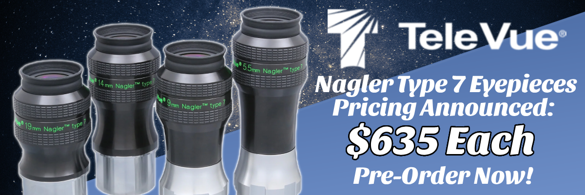 Nagler 7 Eyepieces