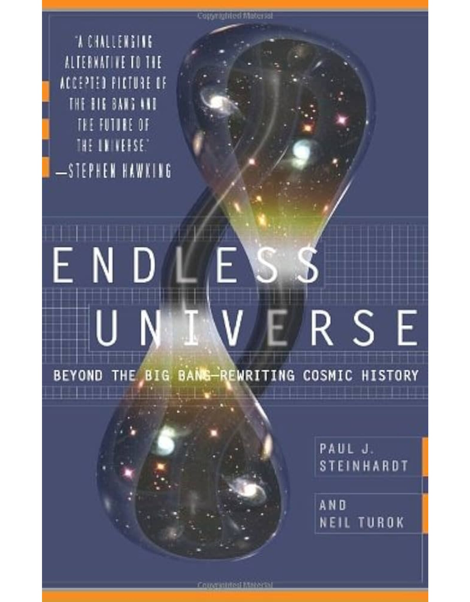 Endless Universe - Beyond The Big Bang - Rewriting Cosmic History By Paul J. Steinhardt and Neil Turok (Pre-Owned)
