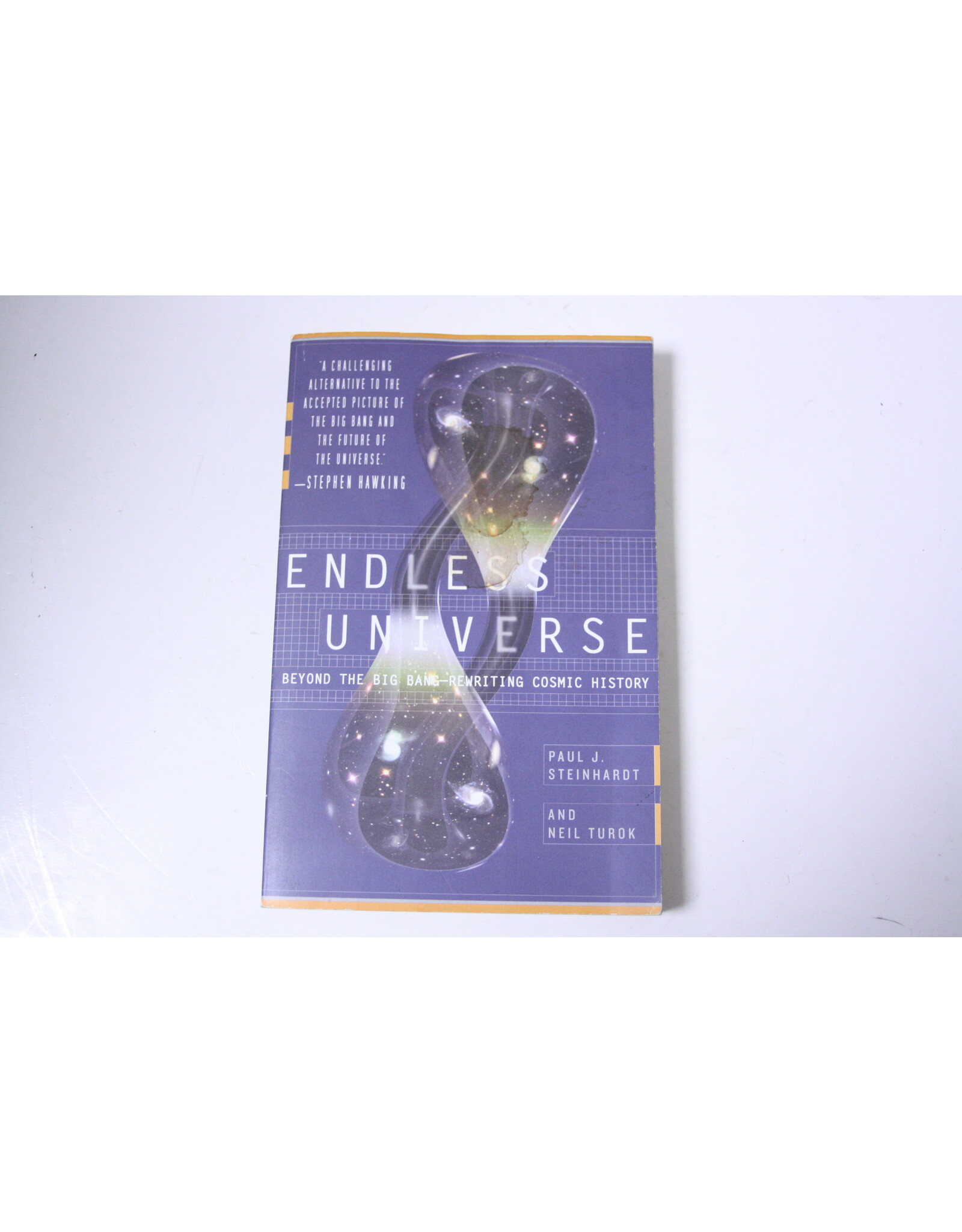 Endless Universe - Beyond The Big Bang - Rewriting Cosmic History By Paul J. Steinhardt and Neil Turok (Pre-Owned)