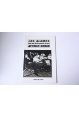 Los Alamos and the development of the Atomic Bomb by Robert W. Seidel (Pre-Owned)