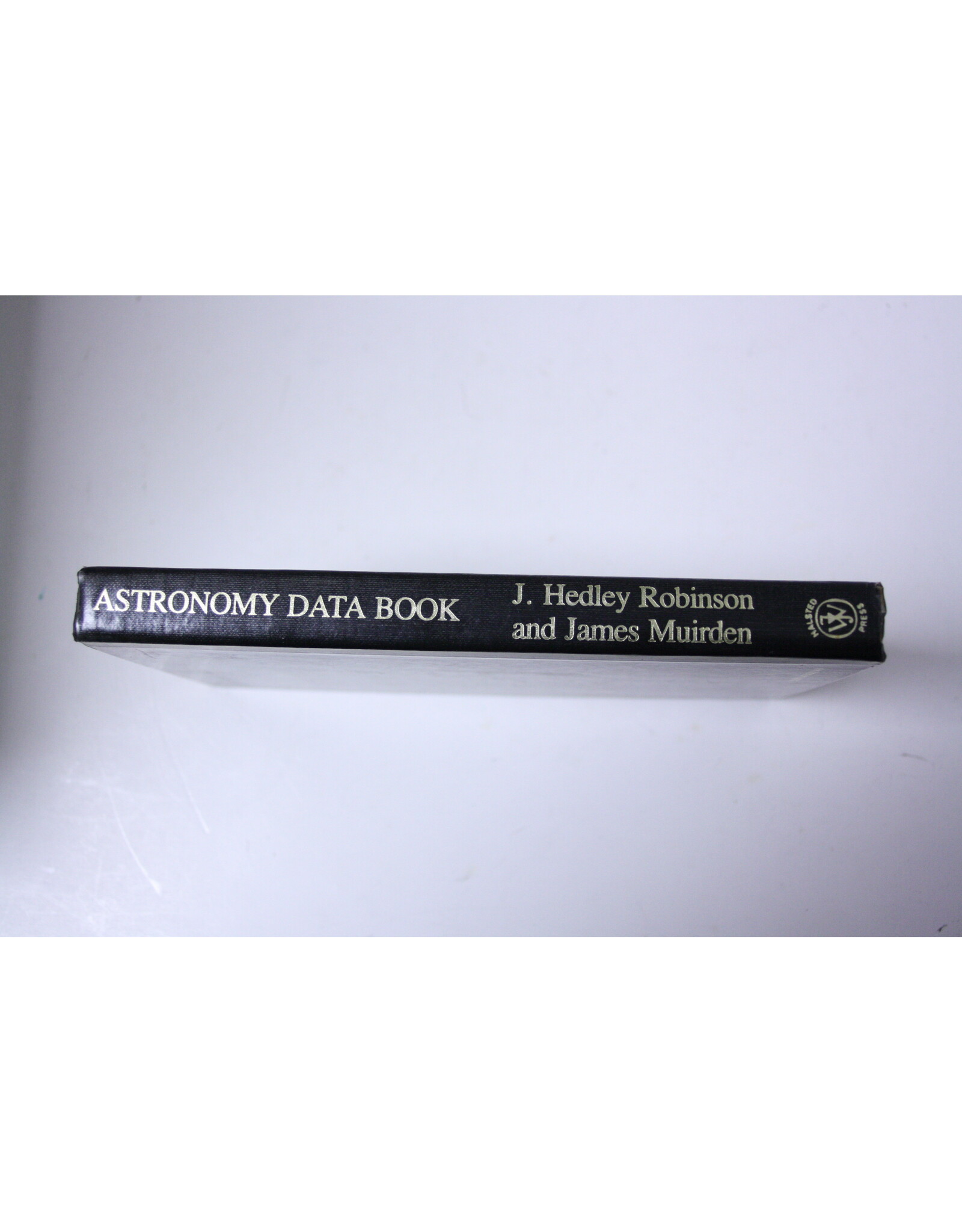 Astronomy Data Book by J. Hadley Robinson and James Muirden (Pre-Owned)