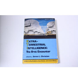 Extra Terrestrial Intelligence: The First Encounter By Ray Brandbury, Issac Asimov and Leonard Nimoy Edited By James L. Christian (Pre-Owned)