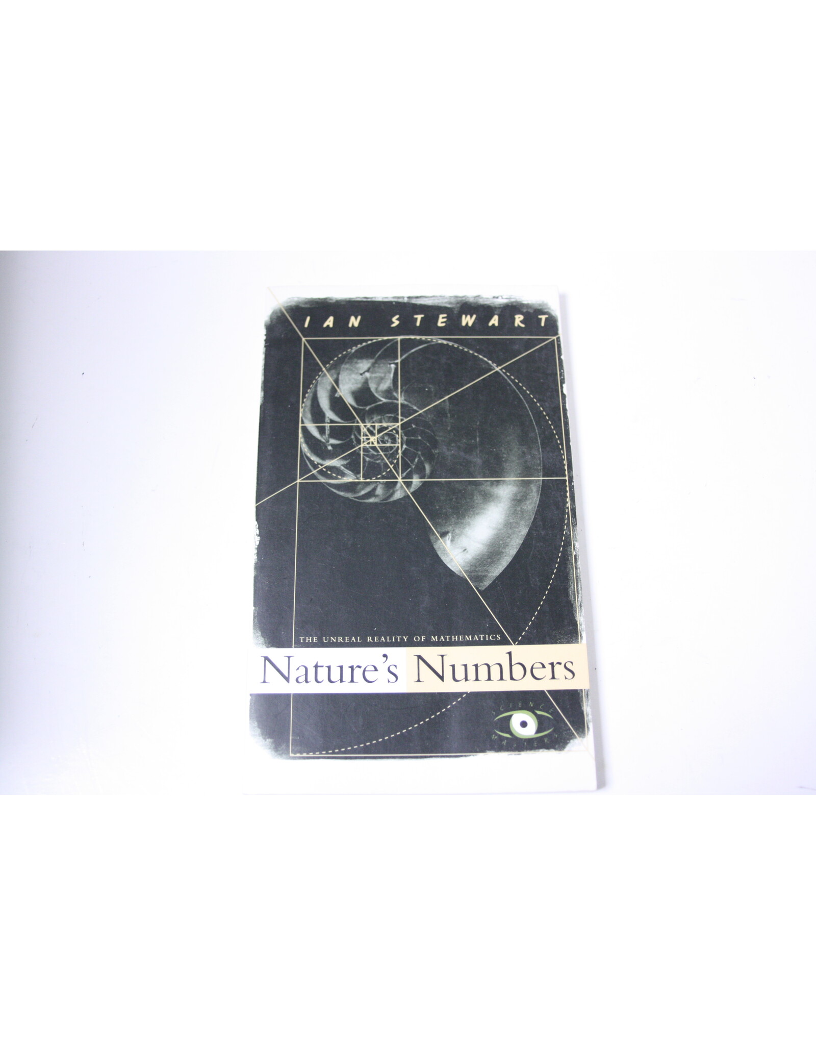 Natures Numbers: The Unreal Reality of Mathematics By Ian Stewart (Pre-Owned)