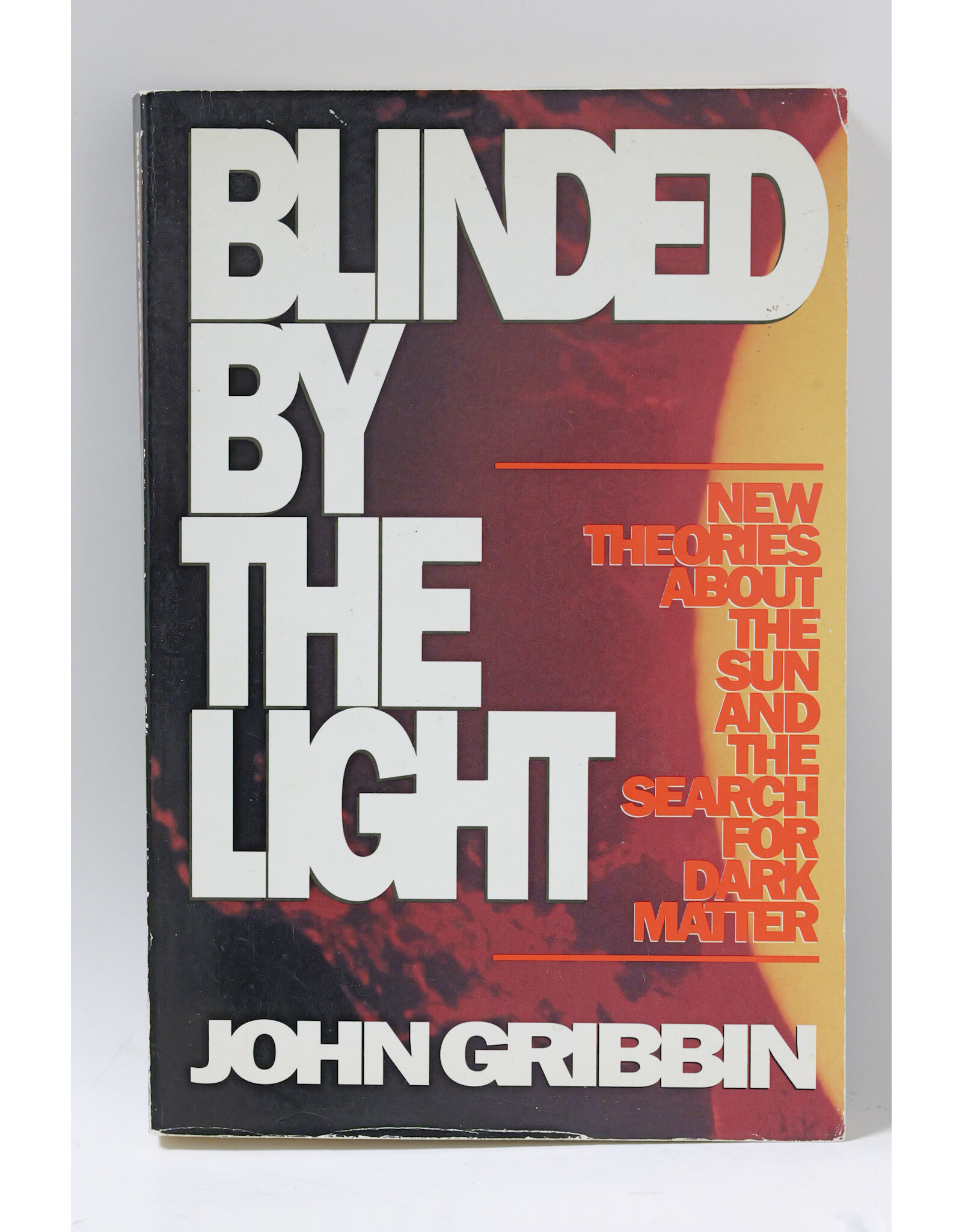 Blinded by the Light by John Gribbin