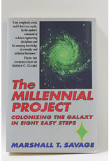 The Millennial Project: Colonizing the Galaxy in Eight Easy Steps by Marshall T. Savage