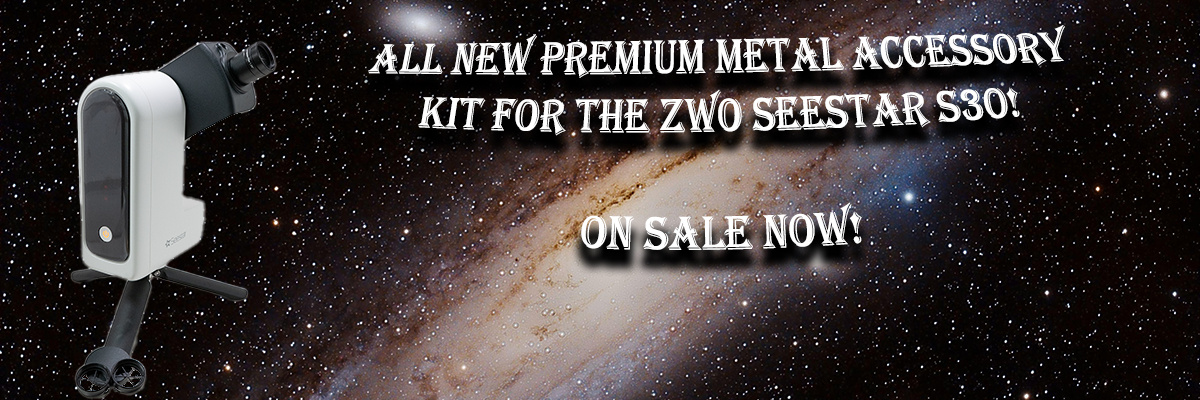 ZWO Seestar S30 Accessory Kit - TA640 -ALL-METAL!