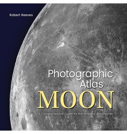 Photographic Atlas of the Moon: A Comprehensive Guide for the Amateur Astronomer