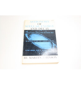 Astronomy of Stellar Energy and Decay - Paperback book (Pre-owned)