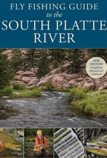 Anglers Book Supply Fly Fishing Guide to the South Platte River - Pat Dorsey
