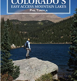 Anglers Covey Flyfisher's Guide to Colorado's Easy Access Mountain Lakes by Phil Tereyla
