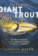 Anglers Book Supply Hunt for Giant Trout By Landon Mayer - Softcover