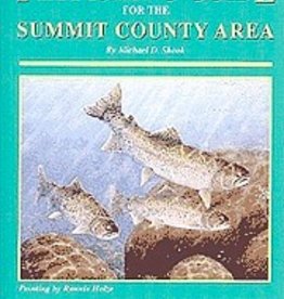 Shook Book Publishing The Complete Flyfishing Guide for the Summit County Area - New Edition Softcover