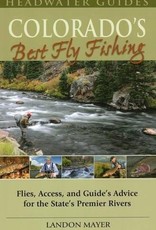 Anglers Book Supply Colorado's Best Fly Fishing - Landon Mayer