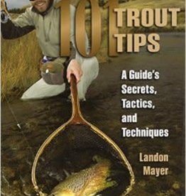 Anglers Book Supply 101 Trout Tips - Landon Mayer