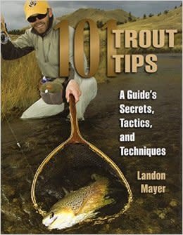 Anglers Book Supply 101 Trout Tips: A Guide's Secrets, Tactics, and Techniques - Softcover