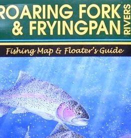 Anglers Book Supply Roaring Fork & Fryingpan Rivers Fishing Map & Floater's Guide