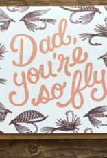 Anglers Covey Greeting Card Dad So Fly