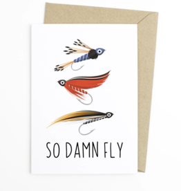 Anglers Covey Greeting Card So Damn Fly