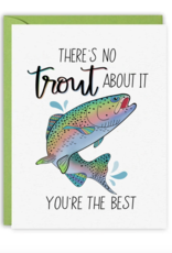 Anglers Covey Greeting Card No Trout About It