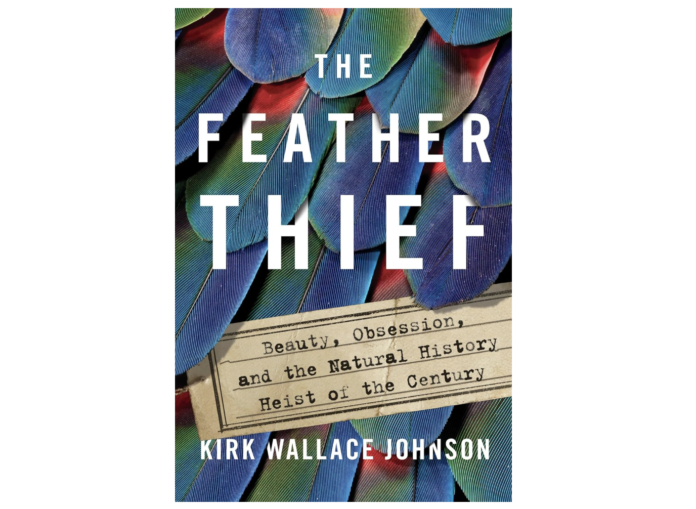 Anglers Book Supply Feather Thief - Kirk Wallace Johnson