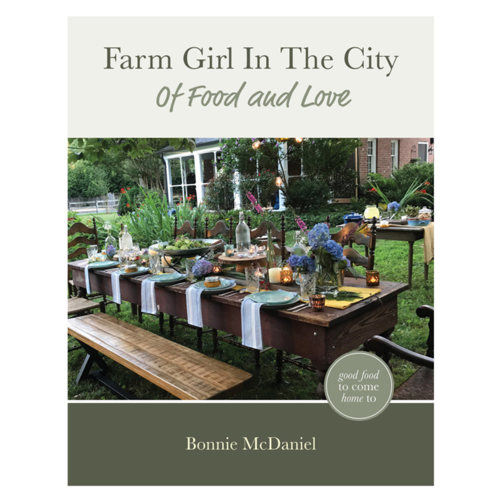 Farm Girl in the City: Of Food and Love