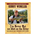I've Never Met An Idiot On The River