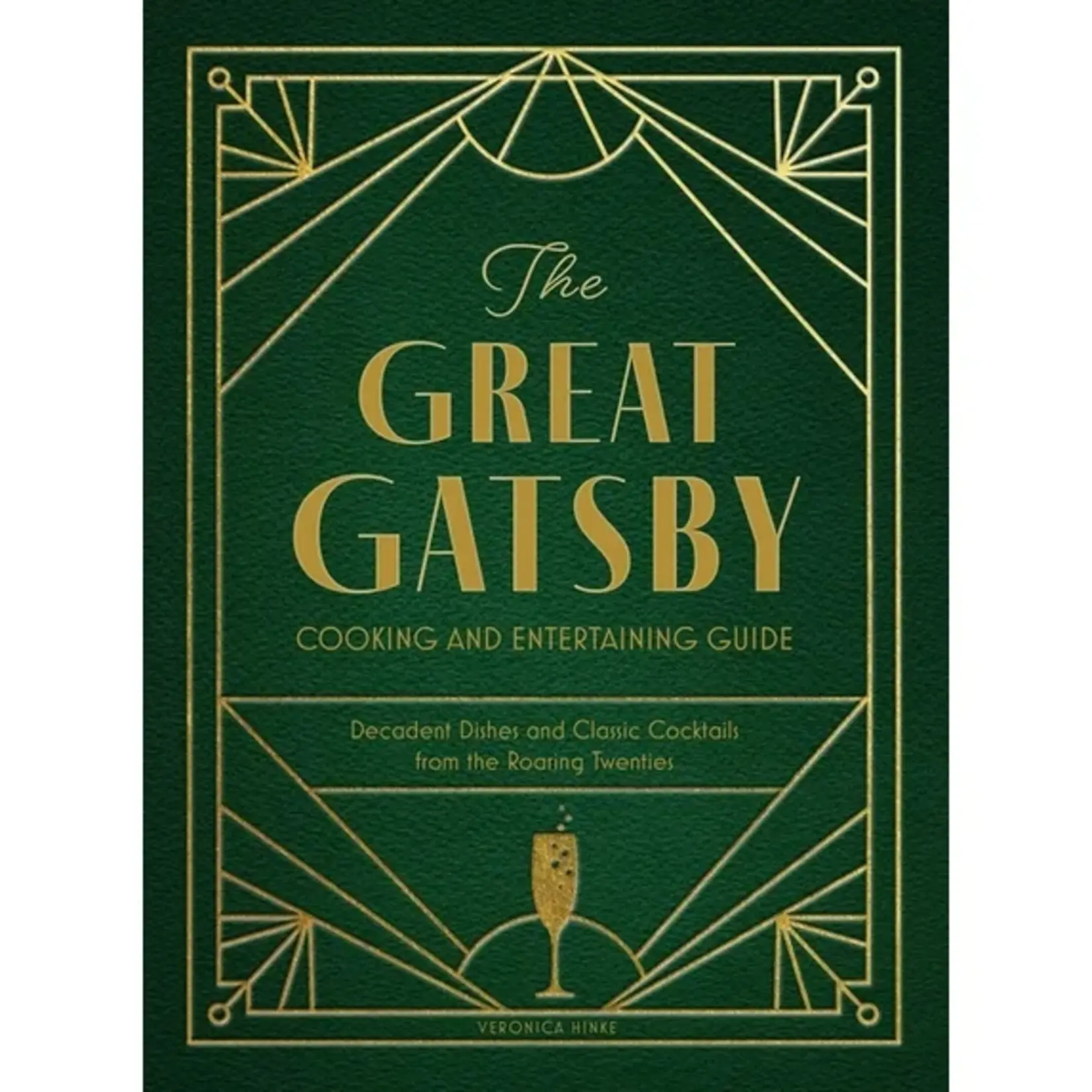 Insight Editions Fair The Great Gatsby Cooking Entertaining Guide