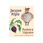 Penguin Random House Jacques Pepin Poulets and Legumes
