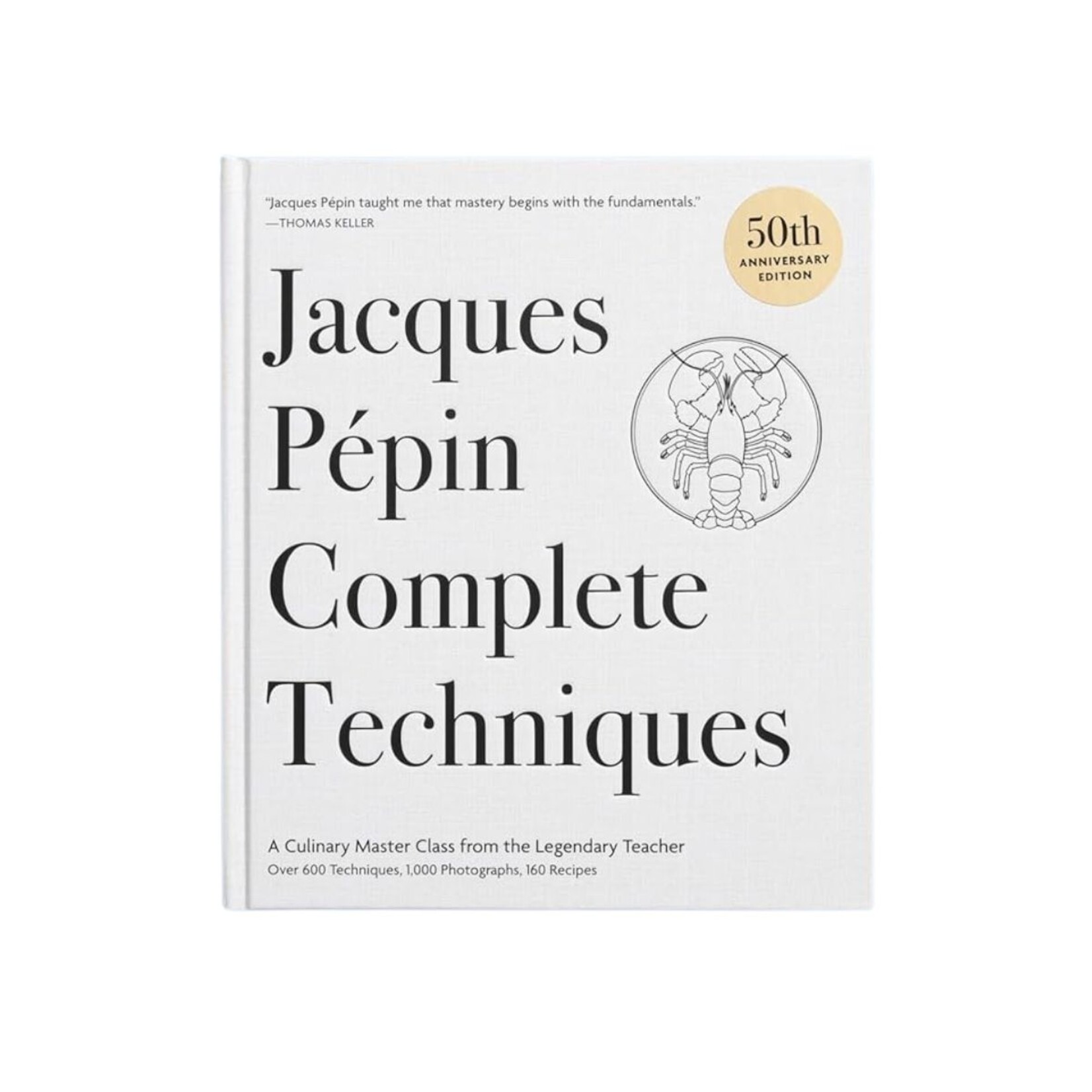 Hachette Book Group Jacques Pepin New Complete Techniques 50th Anniv Edition