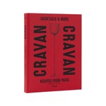 Penguin Random House Cravan- Cocktails and More: Recipes from Paris