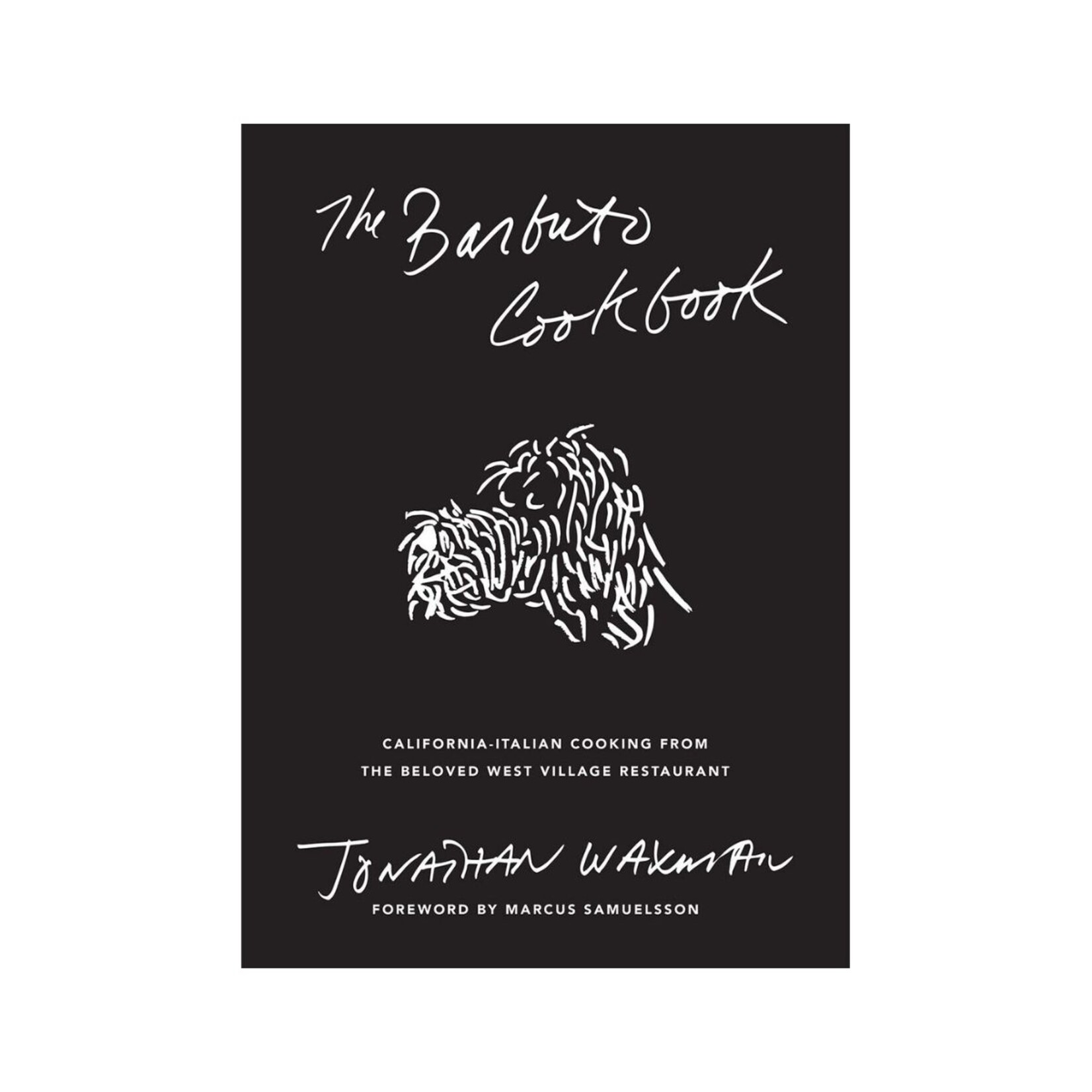 Hachette Book Group The Barbuto Cookbook: California