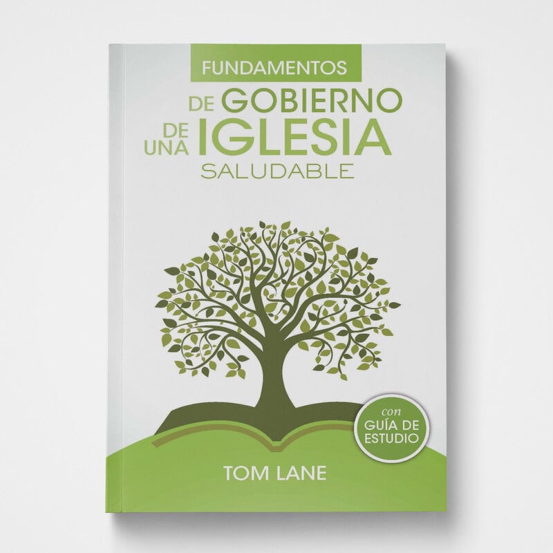 Foundations of Healthy Church Gov PB Spanish