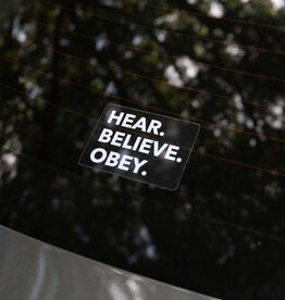 Sticker - Hear Believe Obey White