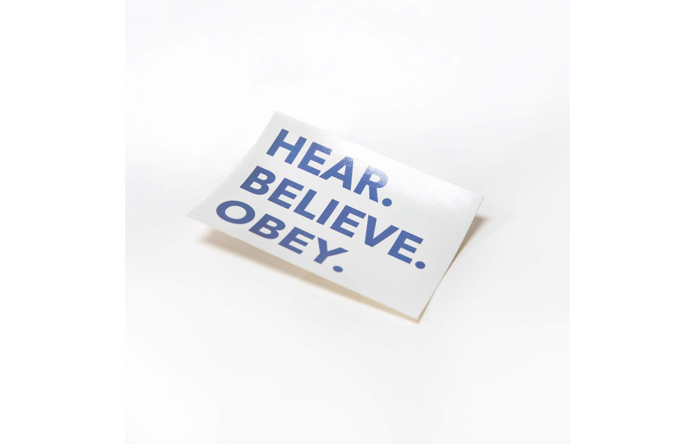Sticker - Hear Believe Obey Blue