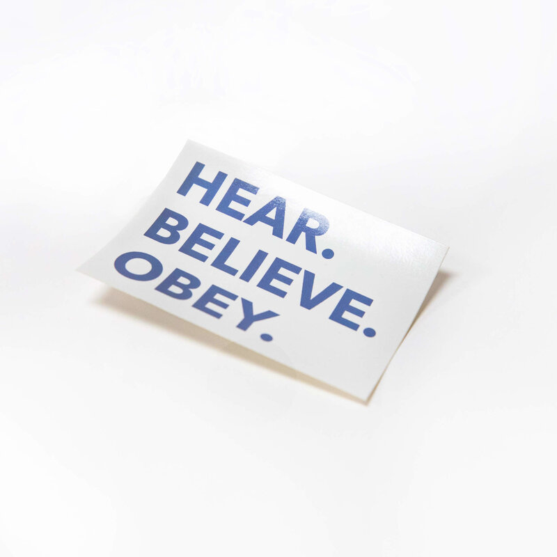 Sticker - Hear Believe Obey Blue