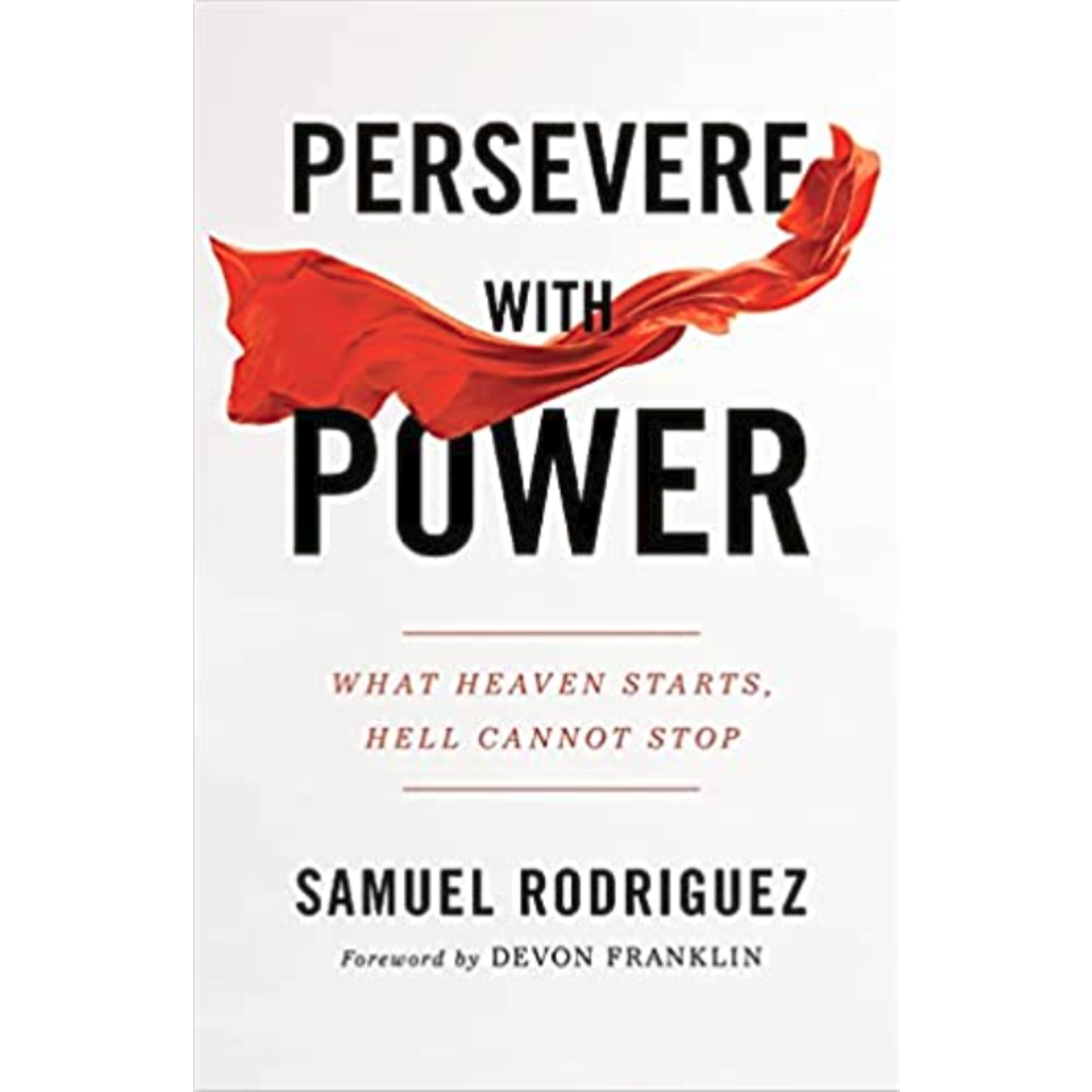 Persevera con poder (Perservere with Power): Samuel Rodriguez