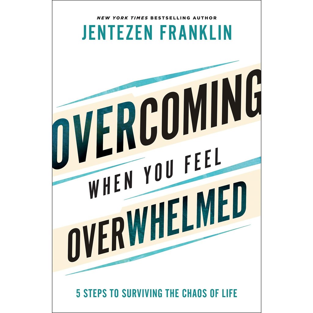 Overcoming When You Feel Overwhelmed HB