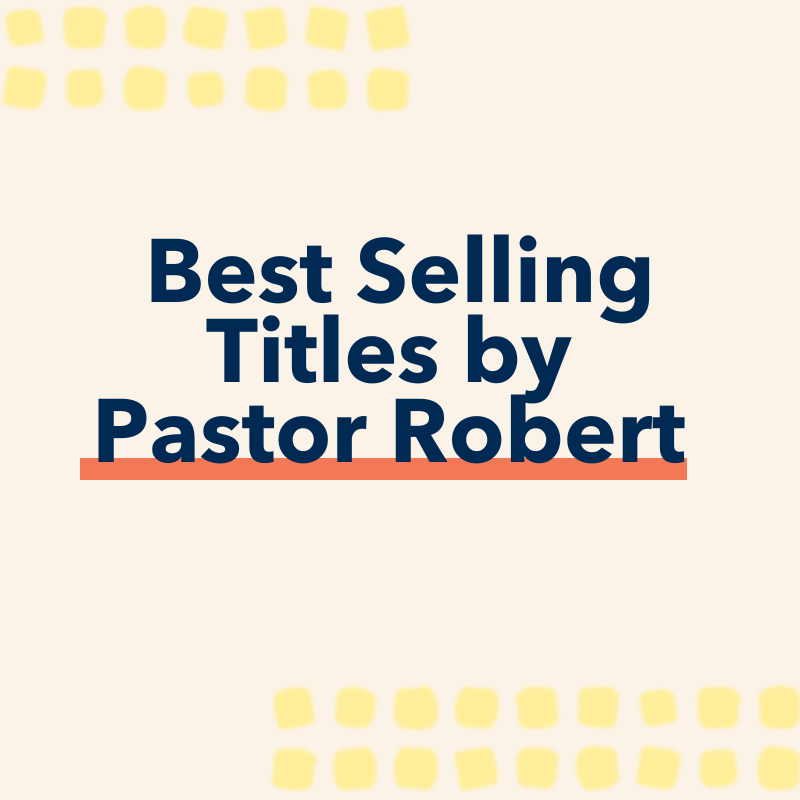 Best Sellers - Pastor Robert
