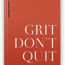 Grit Don't Quit  PB