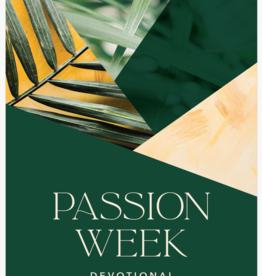 Passion Week Devotional
