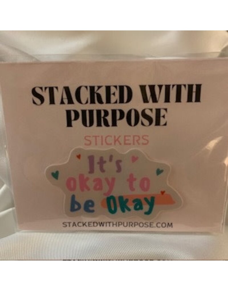 Sticker - Okay To Be Okay