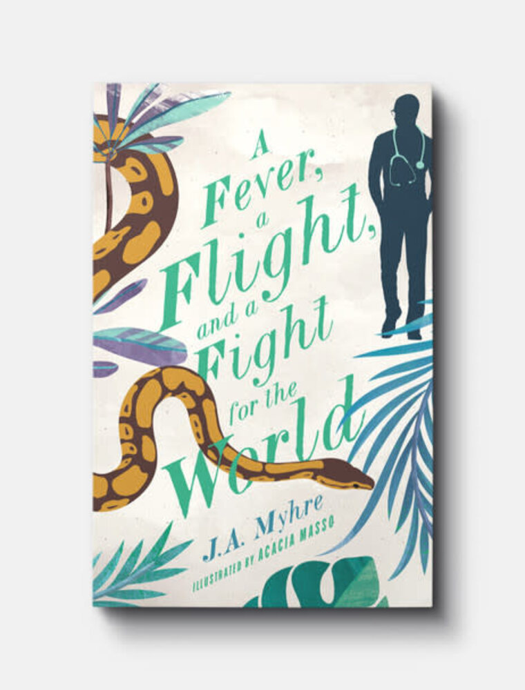 A Fever, a Flight, and a Fight for the World: Rwendigo Tales Bk 3 PB