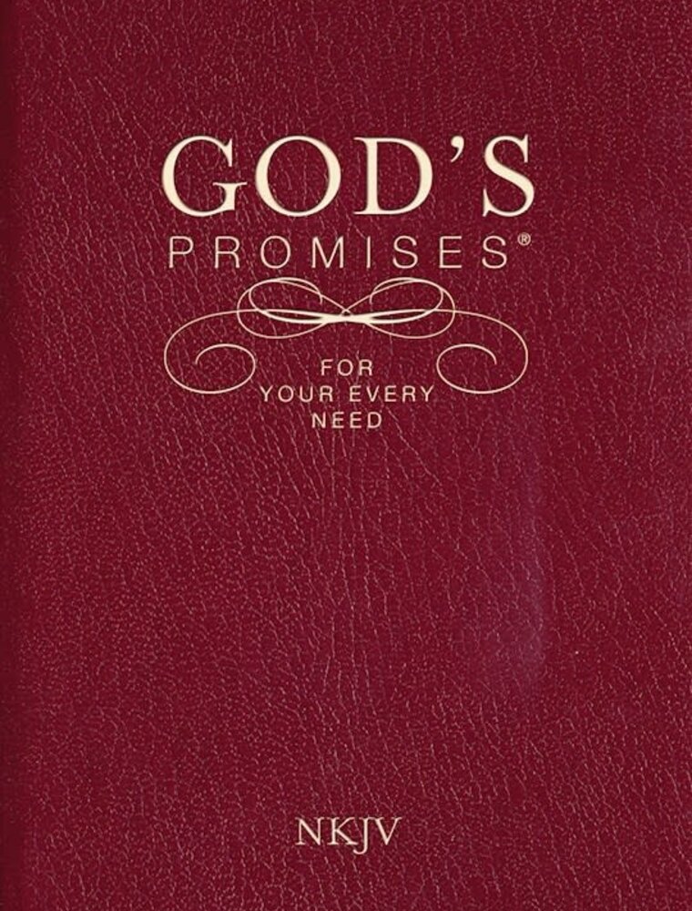 God's Promises For Your Every Need (NKJV)-Burgundy