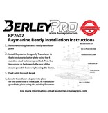 BerleyPro (Discontinued) Raymarine Ready Transducer Mount