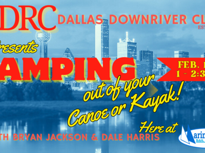 DDRC Presents Camping out of your Canoe or Kayak | 2/10/24