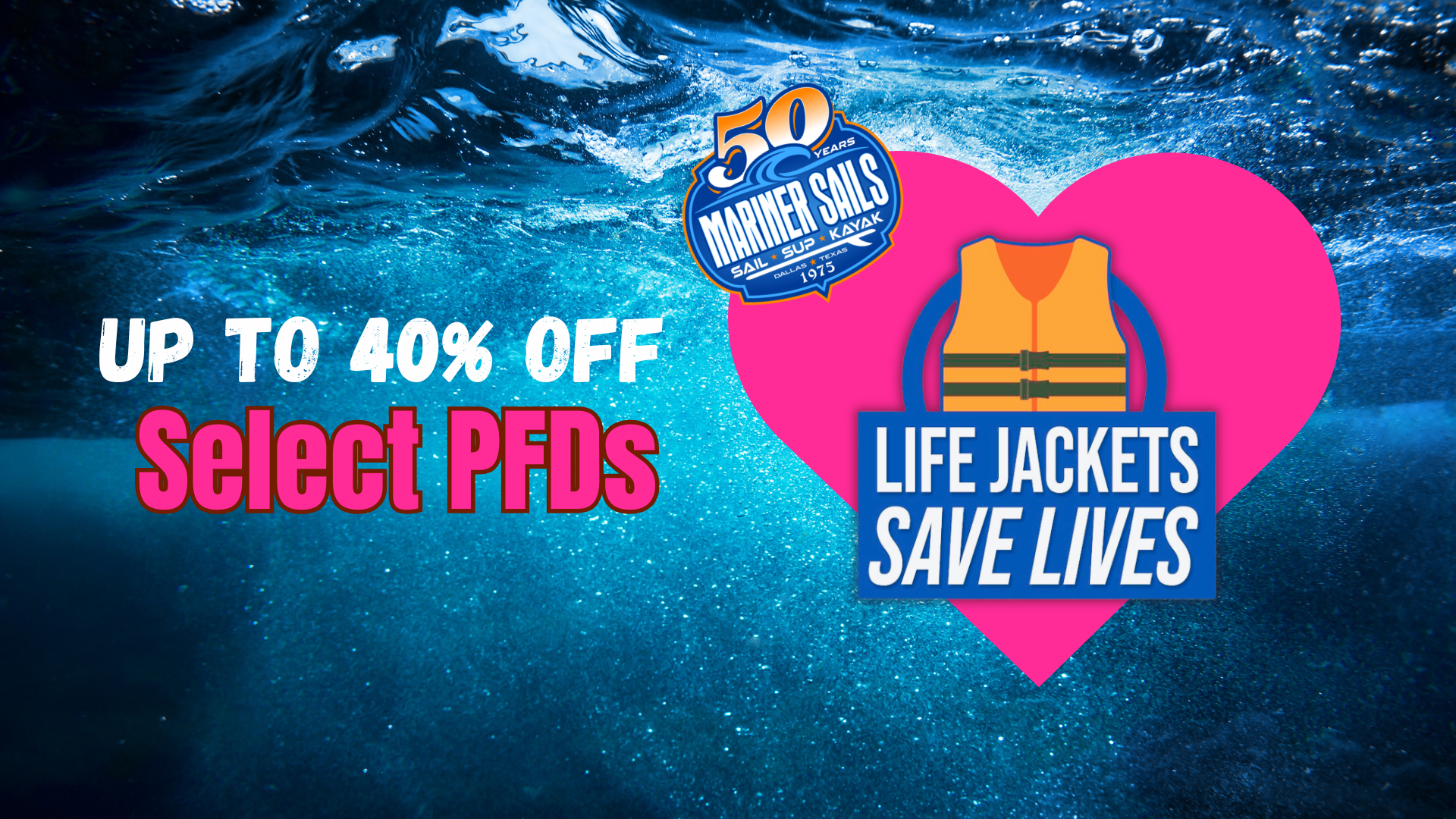 Up to 40% OFF PFDs Save Lives