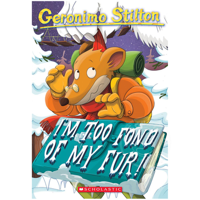 Scholastic Geronimo Stilton #4: I’m Too Fond of My Fur!